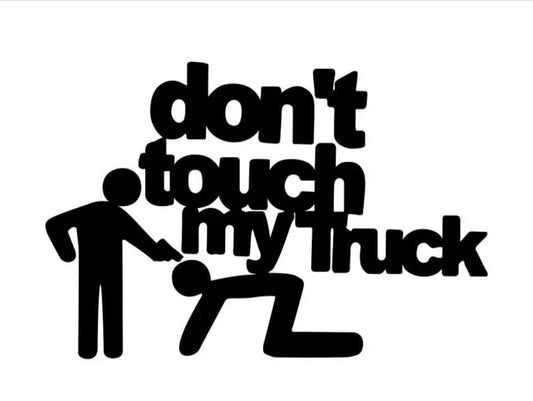 Grand Autocollant "Don't touch my Truck" Ma boutique
